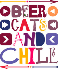 Beer Cats And Chill Quotes Typography Retro Colorful Lettering Design Vector Template For Prints, Posters, Decor