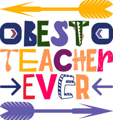 Best Teacher Ever Quotes Typography Retro Colorful Lettering Design Vector Template For Prints, Posters, Decor