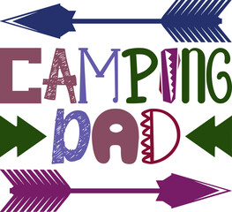 Camping Dad Quotes Typography Retro Colorful Lettering Design Vector Template For Prints, Posters, Decor