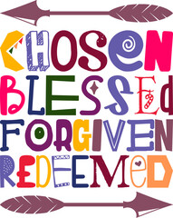 Chosen Blessed Forgiven Redeemed Quotes Typography Retro Colorful Lettering Design Vector Template For Prints, Posters, Decor