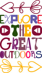 Explore The Great Outdoors Quotes Typography Retro Colorful Lettering Design Vector Template For Prints, Posters, Decor