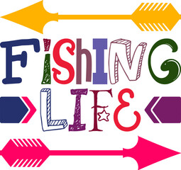 Fishing Life Quotes Typography Retro Colorful Lettering Design Vector Template For Prints, Posters, Decor