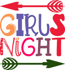 Girls Night Quotes Typography Retro Colorful Lettering Design Vector Template For Prints, Posters, Decor