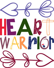Heart Warrior Quotes Typography Retro Colorful Lettering Design Vector Template For Prints, Posters, Decor
