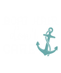 boat hair don't careis a vector design for printing on various surfaces like t shirt, mug etc. 
