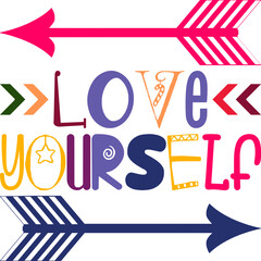 Love Yourself Quotes Typography Retro Colorful Lettering Design Vector Template For Prints, Posters, Decor