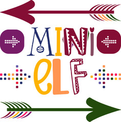 Mini Elf Quotes Typography Retro Colorful Lettering Design Vector Template For Prints, Posters, Decor