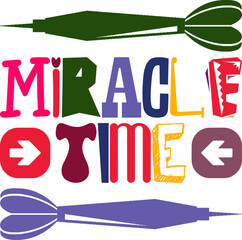 Miracle Time Quotes Typography Retro Colorful Lettering Design Vector Template For Prints, Posters, Decor