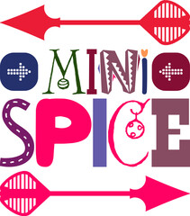 Mini Spice Quotes Typography Retro Colorful Lettering Design Vector Template For Prints, Posters, Decor