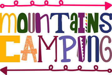 mountains camping Lover,Travel,Vacation,Camper