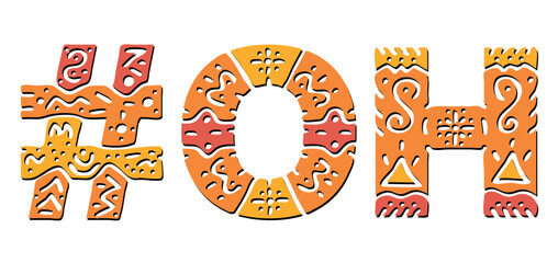 OH Hashtag. Isolated text with national ethnic ornament. Patterned Hashtag #OH is abbreviation for the US American state Ohio for print, clothing, t-shirt, poster, banner, flyer. Stock vector picture.