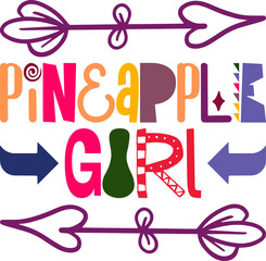 Pineapple Girl Quotes Typography Retro Colorful Lettering Design Vector Template For Prints, Posters, Decor