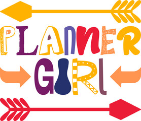 Planner Girl Quotes Typography Retro Colorful Lettering Design Vector Template For Prints, Posters, Decor