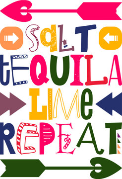 Salt Tequila Lime Repeat Quotes Typography Retro Colorful Lettering Design Vector Template For Prints, Posters, Decor