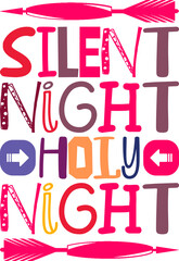 Silent Night Holy Night Quotes Typography Retro Colorful Lettering Design Vector Template For Prints, Posters, Decor