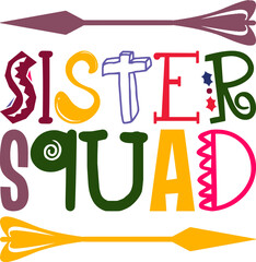 sister squad Sis,Kids,Children,Girls