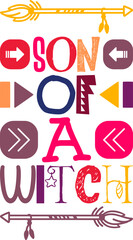 Fototapeta premium Son Of A Witch Quotes Typography Retro Colorful Lettering Design Vector Template For Prints, Posters, Decor