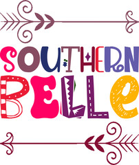 Southern Belle Quotes Typography Retro Colorful Lettering Design Vector Template For Prints, Posters, Decor