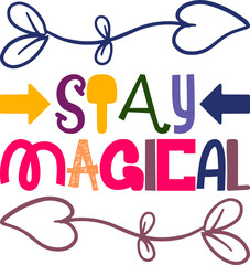 stay magical Files,Cricut,Silhouette,Commercial