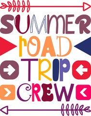 Summer Road Trip Crew Quotes Typography Retro Colorful Lettering Design Vector Template For Prints, Posters, Decor