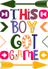 This Boy Got Game Quotes Typography Retro Colorful Lettering Design Vector Template For Prints, Posters, Decor