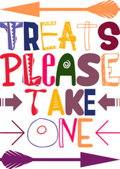 Treats Please Take One Quotes Typography Retro Colorful Lettering Design Vector Template For Prints, Posters, Decor