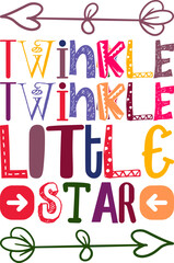 Twinkle Twinkle Little Star Quotes Typography Retro Colorful Lettering Design Vector Template For Prints, Posters, Decor