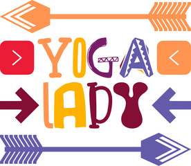 Yoga Lady Quotes Typography Retro Colorful Lettering Design Vector Template For Prints, Posters, Decor