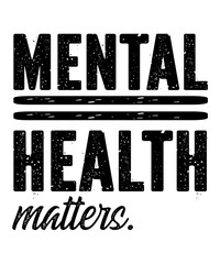 Mental Health Matters is a vector design for printing on various surfaces like t shirt, mug etc.
