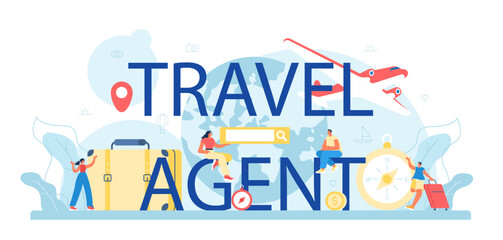 Travel agent typographic header. Tourism specialist selling tour