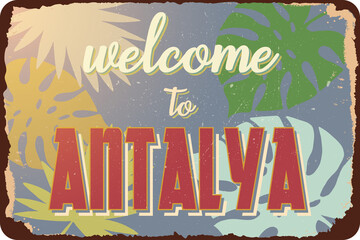 vintage grunge retro sign welcome to antalya © AJ_stock_photos