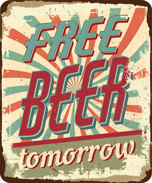 free beer tomorrow vintage grunge retro sign