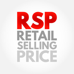 RSP Retail Selling Price - the final price that a good is sold to customers for, acronym text concept background