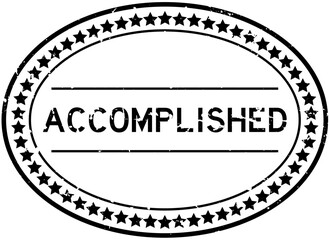 Grunge black accomplished word oval rubber seal stamp on white background