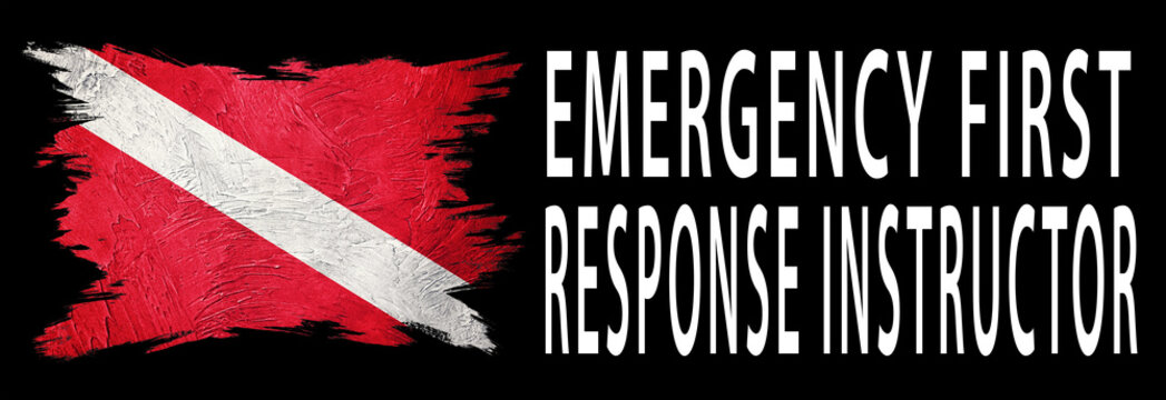 Emergency First Response Instructor, Diver Down Flag, Scuba Flag