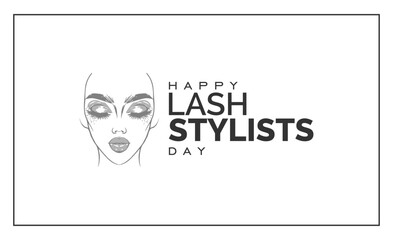 Lash Stylists Day. Holiday concept. Template for background, banner, card, poster, t-shirt with text inscription
