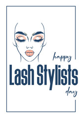 Lash Stylists Day. Holiday concept. Template for background, banner, card, poster, t-shirt with text inscription