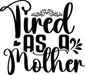 tired as a mother