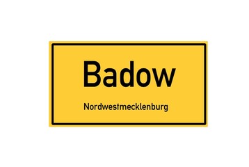 Isolated German city limit sign of Badow located in Mecklenburg-Vorpommern