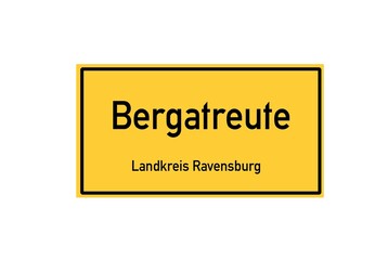 Isolated German city limit sign of Bergatreute located in Baden-W�rttemberg