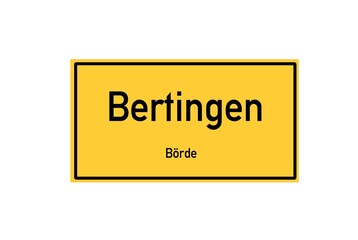 Isolated German city limit sign of Bertingen located in Sachsen-Anhalt