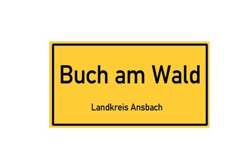 Isolated German city limit sign of Buch am Wald located in Bayern