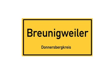 Isolated German city limit sign of Breunigweiler located in Rheinland-Pfalz