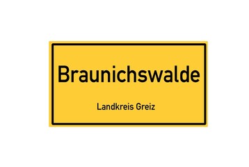 Isolated German city limit sign of Braunichswalde located in Th�ringen