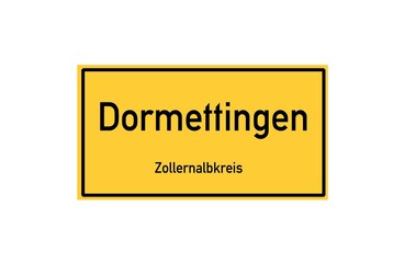 Isolated German city limit sign of Dormettingen located in Baden-W�rttemberg