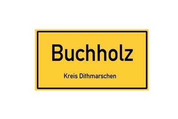Isolated German city limit sign of Buchholz located in Schleswig-Holstein