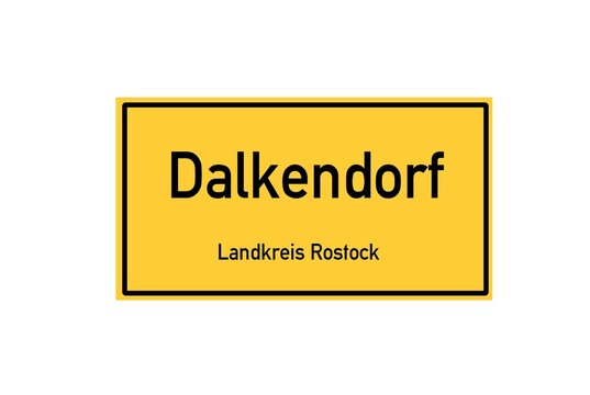 Isolated German city limit sign of Dalkendorf located in Mecklenburg-Vorpommern