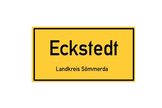 Isolated German city limit sign of Eckstedt located in Th�ringen