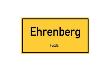 Isolated German city limit sign of Ehrenberg located in Hessen