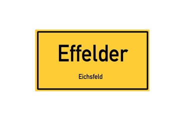 Isolated German city limit sign of Effelder located in Th�ringen
